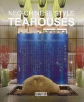 Neo-Chinese Style Teahouses