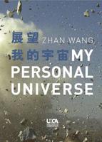 Zhan Wang: My Personal Universe