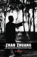 Zhan Zhuang: Die Macht einer Altüberlieferten Praxis