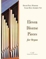 Eleven Diverse Pieces for Organ
