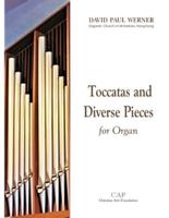 Toccatas and Diverse Pieces for Organ