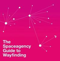 The Spaceagency Guide to Wayfinding