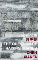 The Question of Raising Cranes