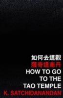 How to Go to the Tao Temple