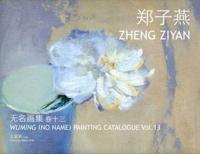 Wuming (No Name) Painting Catalogue Vol. 13 Zheng Ziyan
