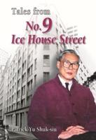 Tales from No. 9 Ice House Street