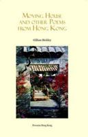 Moving House and Other Poems from Hong Kong
