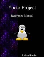 Yocto Project Reference Manual