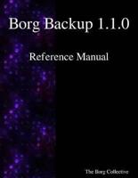 Borg Backup 1.1.0 Reference Manual