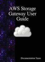AWS Storage Gateway User Guide