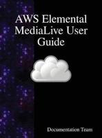 AWS Elemental MediaLive User Guide