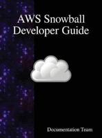 AWS Snowball Developer Guide