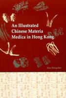 Illustrated Chinese Materia Medica In Hong Kong, An