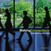 Making Connections - Aedas Architects in Asia