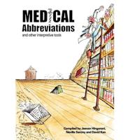 Medical Abbreviations and Other Interpretive Tools