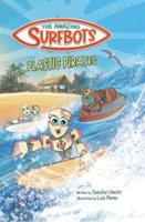 The Amazing Surfbots - Plastic Pirates