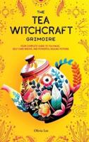 The Tea Witchcraft Grimoire