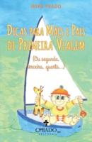 Dicas para mães e pais de primeira viagem - Ou segunda, terceira, quarta