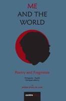 Me and The World: Poetry and Fragments