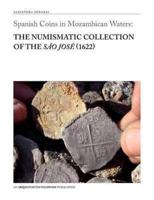 Spanish Coins in Mozambican Waters: The Numismatic Collection of the São José (1622)