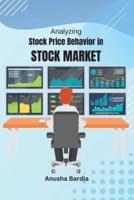 Analyzing Stock Price Behavior in Stock Market