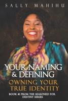 Your Naming and Defining