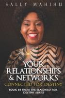 Your Relationships and Networks