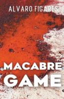 Macabre Game