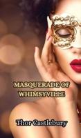 Masquerade of Whimsyville