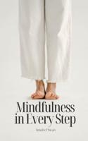 Mindfulness in Every Step
