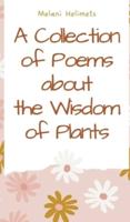 A Collection of Poems About the Wisdom of Plants