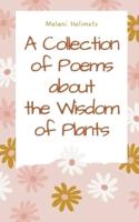 A Collection of Poems About the Wisdom of Plants