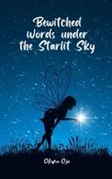 Bewitched Words Under the Starlit Sky