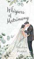 Whispers of Matrimony