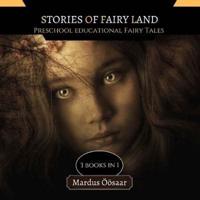 Stories Of Fairy Land: 3 Books In 1