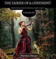 The Fairies Of A Continent: 4 Books In 1