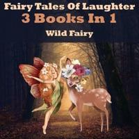 Fairy Tales Of Laughter: 3 Books In 1