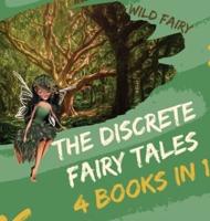 The Discrete Fairy Tales: 4 Books in 1
