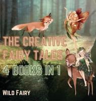 The Creative Fairy Tales: 4 Books in 1