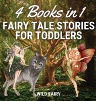 Fairy Tale Stories for Toddlers: 4 Books in 1