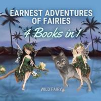 Earnest Adventures of Fairies: 4 Books in 1