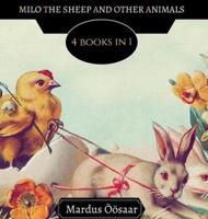 Milo the Sheep and Other Animals: 4 Books In 1