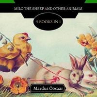 Milo the Sheep and Other Animals: 4 Books In 1