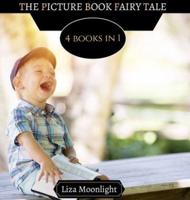 The Picture Book Fairy Tales: 4 Books In 1