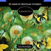 10 Minute Bedtime Stories: 4 Books In 1