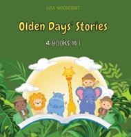 Olden Days' Stories: 4 BOOKS IN 1