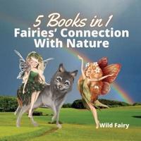 Fairies' Connection With Nature: 5 Books in 1