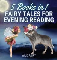 Fairy Tales for Evening Reading: 5 Books in 1