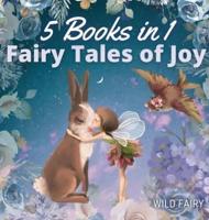 Fairy Tales of Joy: 5 Books in 1