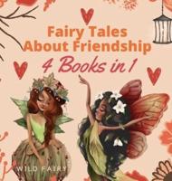 Fairy Tales About Friendship
